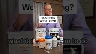 Is L-Citrulline Worth Taking?