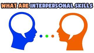 What are Interpersonal Skills | Explained in 2 min