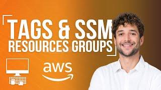 AWS Tags & SSM Resources Groups Tutorial