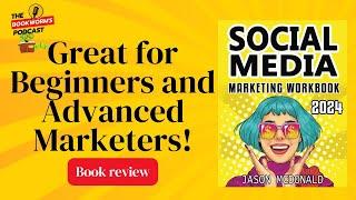 Social Media Marketing Workbook 2024 (Book review)