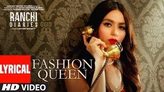 Fashion Queen Video Song With Lyrics | Soundarya Sharma | Raahi, Nickk | Ranchi Diaries