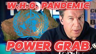 "For your safety" - The WHO grabs power while it can - Topher Project Ep 081