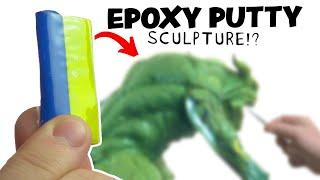 Sculpting with Epoxy Putty (AKA: "Green Stuff")