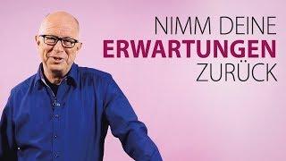 Robert Betz - Nimm deine Erwartungen zurück