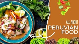 ALL ABOUT PERUVIAN FOOD :-)