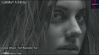 Gurban Abbasli - Still Remember you