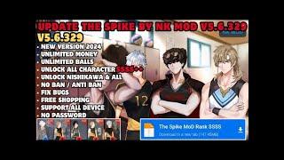 NEW UPDATE! Download The Spike Mod Apk V5.6.329 || Unlock All Characters SSSS+ || Unlimited Money