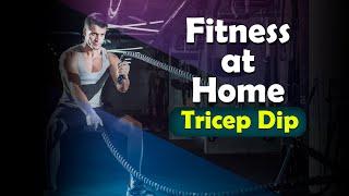 Fitness exercises |  Tricep Dip