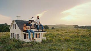 Dan + Shay - Bigger Houses (Official Music Video)