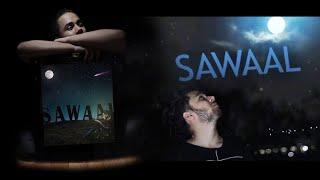 Sawaal (Official Music Video) | SHADIN | Latest Hindi Songs Video 2020