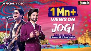 Jogi | Salman Ali | Amit Mishra | Raaj A | Seepi J | Freddy D | Official Video | Let's Get LOUDER