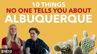 10 Things Nobody Tells You About Visiting Albuquerque, New Mexico