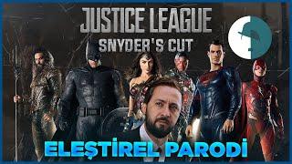 ZACK SNYDER'S CUT | JUSTICE LEAGUE - ELEŞTİREL PARODİ