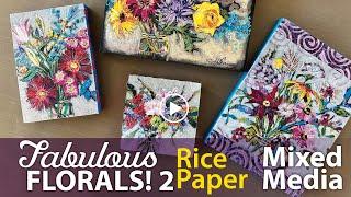 Mixed Media Project Ideas with Floral Rice Papers 2–Tutorial Tidbits