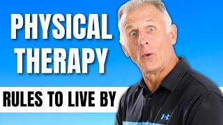 3 Famous Physical Therapy Rules to Live By- In Our Opinion.