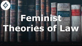 Feminist Theories of Law | Jurisprudence