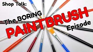 The Boring Paint Brush Episode