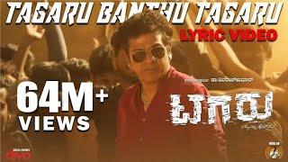 Tagaru - Tagaru Banthu Tagaru (Lyric Video) | Shiva Rajkumar, Dhananjay, Manvitha | Charanraj