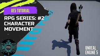 Unreal Engine 5 RPG Tutorial Series #2: Character Movement #ue4 #ue5 #unrealengine