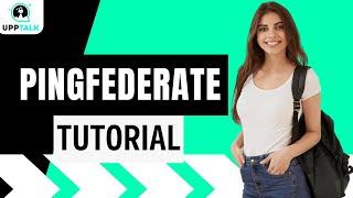 PingFederate Training | PingFederate Tutorial For Beginners | PingFederate | Ping | Upptalk