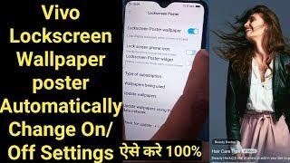 Vivo Lockscreen Poster Wallpaper Change Automatically Settings On/Off/ Update New Wallpaper