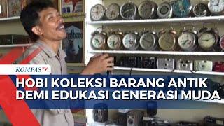 Pria Asal Bengkulu ini Hobi Koleksi Barang Antik Demi Edukasi Generasi Muda