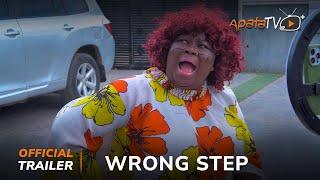 Wrong Step Yoruba Movie 2025 | Official Trailer | Showing Next On ApataTV+