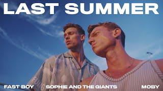 FAST BOY x Moby feat. Sophie and the Giants – Last Summer (Official Visualizer)