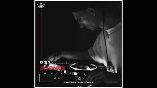 Rayzeh Podcast | 031 - Jhonee