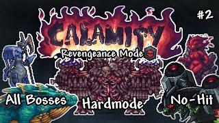 Terraria Calamity Mod || All Hardmode Bosses No-Hit (Revengeance Mode)