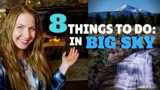 8 THINGS TO DO IN BIG SKY, MONTANA