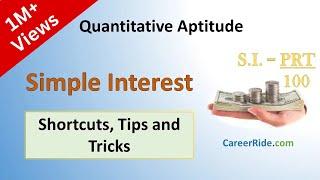 Simple Interest - Shortcuts & Tricks for Placement Tests, Job Interviews & Exams