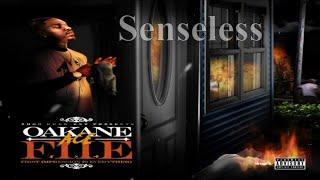 Oakane Ace - Senseless