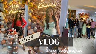 100K Grand Celebration Vlog  | Ishita Khurana