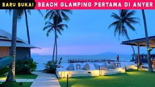 SUPER CAKEP & RECOMMENDED! Beach Glamping Pertama Di Anyer | Kadena Glamping Dive Resort