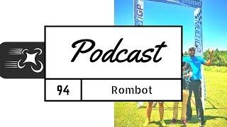 FPV Podcast #94 - Rombot reporting on MultiGP Nationals