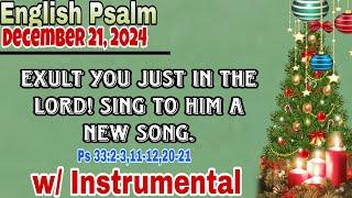 DECEMBER 21, 2024- MISA DE GALLO- ENGLISH PSALM - EXULT YOU JUST IN THE LORD! SING TO HIM A NEW SONG