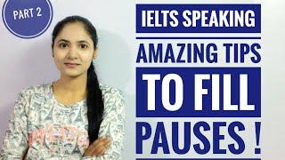 IELTS tips to avoid pauses and gaps | Ielts cracker speaking 2022