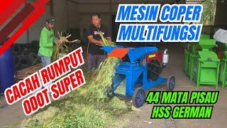 TES CACAH RUMPUT DAN PELEPAH KELAPA || MESIN COPER MULTIFUNGSI JUMBO 44 MATA PISAU #mesincoper