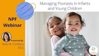 Managing Psoriasis in Infants and Young Children