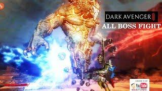 DARK AVENGER 3 (Level 25) : ALL BOSS FIGHT  BY GHOST976 HD 2017