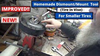 Homemade Tire Dismount/Mount Tool  using Vise Small tires NEW! IMPROVED! EASY! DIY! @BrucesShop