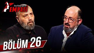 Empati 26. Bölüm - Sinan Canan