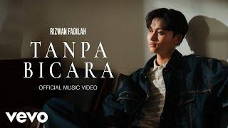 Rizwan Fadilah - Tanpa Bicara (Official Music Video)