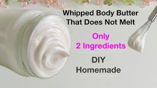 2 Ingredients BODY BUTTER No Preservative / Does Not Melt/ Perfect For the Whole Family DIY Homemade