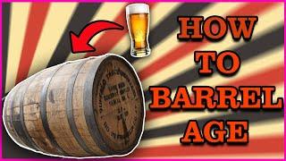 A Short Guide on How To Barrel Age Beer.