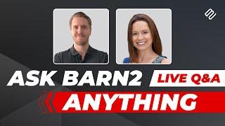 Ask Barn2 Anything - Live Q&A