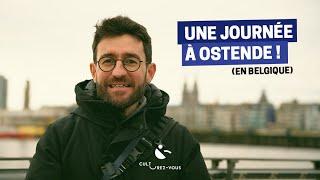 Une journée à Ostende en Belgique  - Les visites incontournables