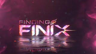 FINDING FINIX - EP.1 || The First Spark