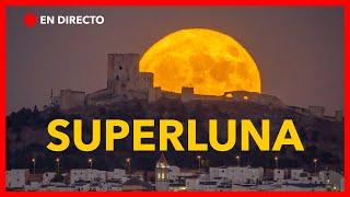  EN DIRECTO: SUPERLUNA LLENA | Fotografiando la LUNA DEL ESTURIÓN ACOMPÁÑAME!  En VIVO